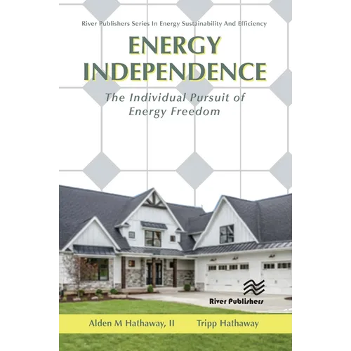Energy Independence: The Individual Pursuit of Energy Freedom