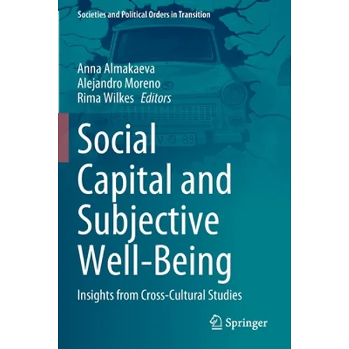 Social Capital and Subjective Well-Being: Insights from Cross-Cultural Studies