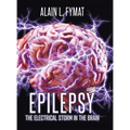 Epilepsy: The Electrical Storm in the Brain
