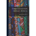 First Footsteps in East Africa