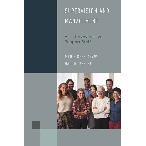 Supervision and Management: An Introduction for Support Staff