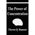 The Power of Concentration