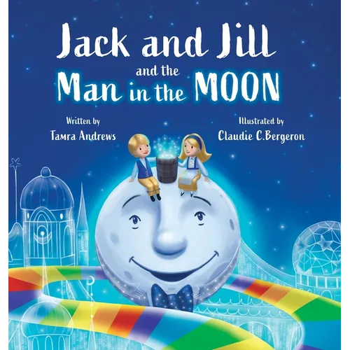 Jack and Jill and the Man in the Moon
