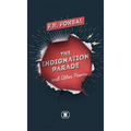 The Indignation Parade: and Other Poems