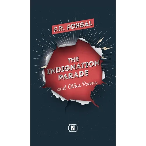 The Indignation Parade: and Other Poems