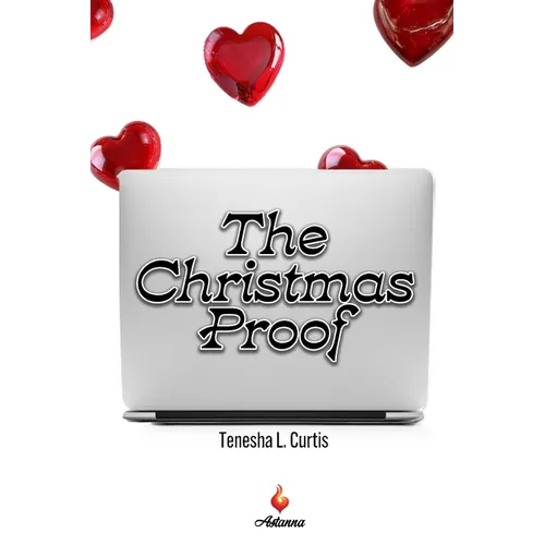 The Christmas Proof: A spicy, small-town romance
