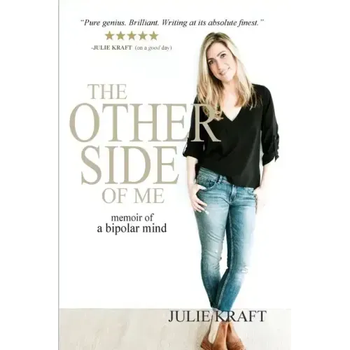 The Other Side of Me: memoir of a bipolar mind
