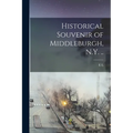 Historical Souvenir of Middleburgh, N.Y. ..