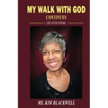 My Walk with God Continues Life after Stroke