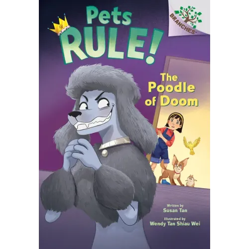 The Poodle of Doom: A Branches Book (Pets Rule! #2)