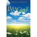 Imagine: Stripping Christian Image and Living God's Abundant Real Life