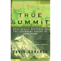 True Summit: What Really Happened on the Legendary Ascent of Annapurna