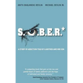 S.O.B.E.R.*