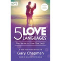 The 5 Love Languages: The Secret to Love That Lasts