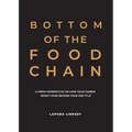 Bottom of the Food Chain: A Fresh Perspective on How Your Career Impact Goes Beyond Your Job Title