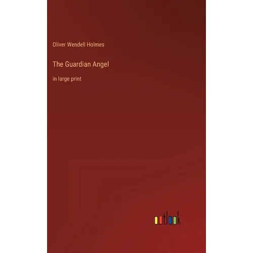 The Guardian Angel: in large print