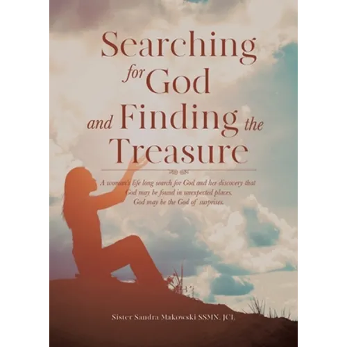 SEARCHING FOR GOD and FINDING THE TREASURE