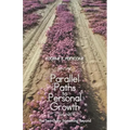 Parallel Paths to Personal Growth: The Search for Something Beyond