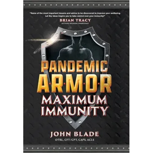 Pandemic Armor: Maximum Immunity