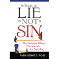 When a Lie Is Not a Sin: The Hebrew Bible's Framework for Deciding