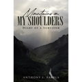 Mountains on My Shoulders: Diary of A Survivor