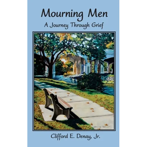 Mourning Men: A Journey Through Grief
