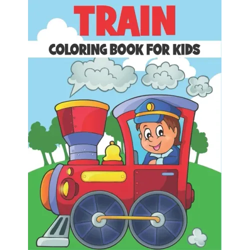 Train Coloring Book For Kids: 50 Trains Coloring Pages