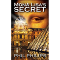 Mona Lisa's Secret: A Historical Fiction Mystery & Suspense Novel