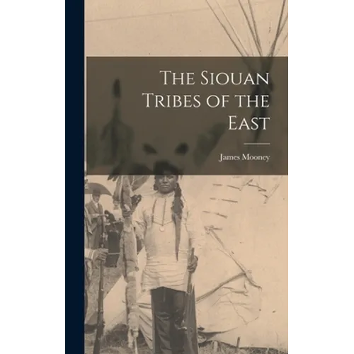 The Siouan Tribes of the East