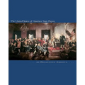 The United States of America: State Papers: The Declaration of Independence, the Articles of Confederation, the Constitution, the Federalist Papers,