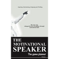 The Motivational Speaker: The Game Planner