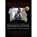 Matte SS Black - Disassociation Identity Disorder - Year 1 and Year 2