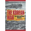 The Korean War: An International History