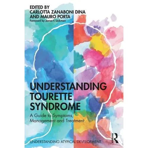 Understanding Tourette Syndrome: A Guide to Symptoms, Management and Treatment