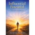 Influential Potential: Wisdom for the Journey Ahead