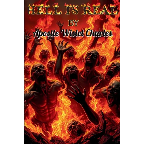 Hell is Real