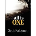 All Is One: A simple guide to understanding consciousness, connection, and spiritual awareness