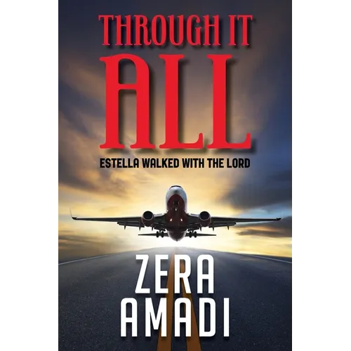 Through It All: Estella Walked With The Lord