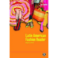 The Latin American Fashion Reader