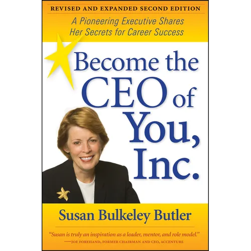 Become the CEO of You, Inc.: A Pioneering Executive Shares Her Secrets for Career Success