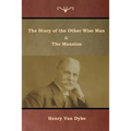 The Story of the Other Wise Man and The Mansion