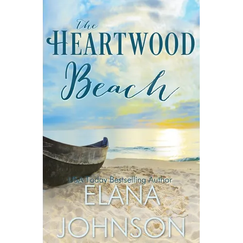 The Heartwood Beach: A Heartwood Sisters Novel
