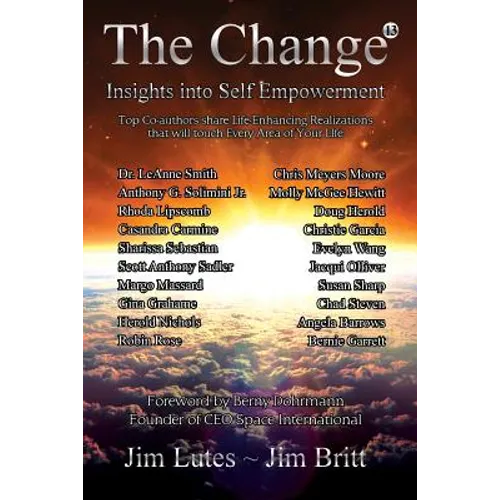The Change 13: Insights Into Self-empowerment