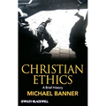 Christian Ethics: A Brief History