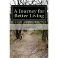 Journey for Better Living: just less the baggage