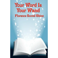 Your Word Is Your Wand: A New Thought Book