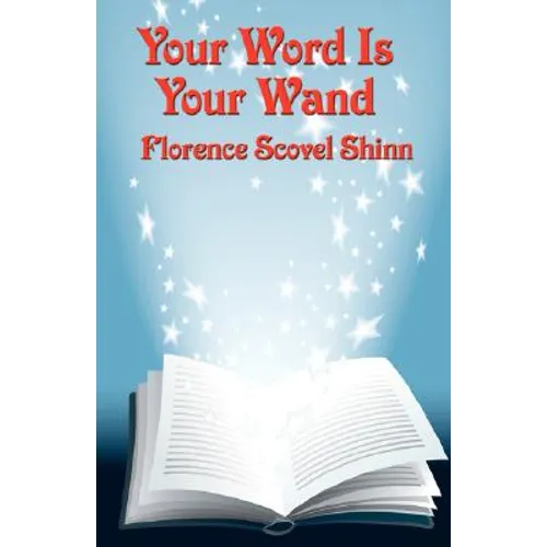 Your Word Is Your Wand: A New Thought Book