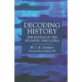Decoding History: The Battle of the Atlantic and Ultra