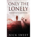 Only The Lonely: Politicians, Lies and Videotapes