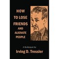 How to Lose Friends and Alienate People